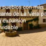 Los pueblos con más encanto de La Vera para una excursión inolvidable Los pueblos con más encanto de La Vera para una excursión inolvidable